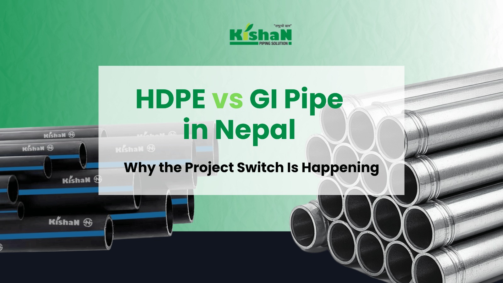 HDPE vs GI Pipe in Nepal